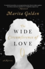 Image for The wide circumference of love: a novel