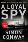 Image for A loyal spy: a thriller