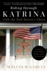 Image for Riding through Katrina with the Red Baron&#39;s Ghost