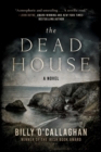 Image for The dead house: a novel