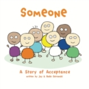 Image for Someone  : a story of acceptance