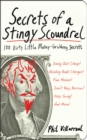 Image for Secrets of a stingy scoundrel: 100 dirty little money-grubbing secrets