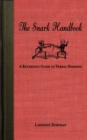 Image for The snark handbook.: morning sickness, potty training, rebellious teens, and other joys (Parenting edition)