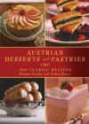 Image for Austrian Desserts and Pastries: 108 Classic Recipes