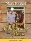 Image for Considering the horse: tales of problems solved and lessons learned
