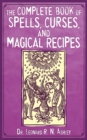 Image for The complete book of spells, curses and magical recipes