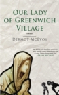 Image for Our Lady of Greenwich Village: A Novel