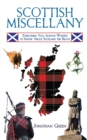 Image for Scottish miscellany: everything you always wanted to know about Scotland the brave