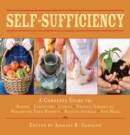 Image for Self-sufficiency: a complete guide to baking, carpentry, crafts, organic gardening, preserving your harvest, raising animals, and more!