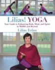 Image for Lilias! Yoga: Your Guide to Enhancing Body, Mind, and Spirit in Midlife and Beyond