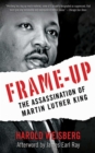 Image for Frame-Up: The Assassination of Martin Luther King