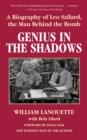Image for Genius in the shadows: a biography of Leo Szilard, the man behind the bomb