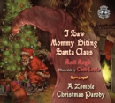 Image for I saw mommy biting Santa Claus: a zombie Christmas parody