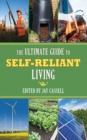 Image for Ultimate Guide to Self-Reliant Living, The