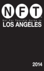 Image for Not for tourists guide to Los Angeles 2014.