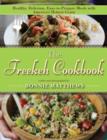 Image for The freekeh cookbook  : healthy, delicious, easy-to-prepare meals with America&#39;s hottest grain