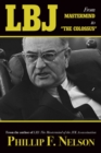 Image for LBJ: From Mastermind to &quot;The Colossus&quot;