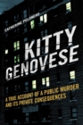 Image for Kitty Genovese : A True Account of a Public Murder and Its Private Consequences