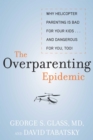 Image for The Overparenting Epidemic