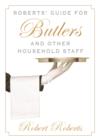 Image for Roberts&#39; Guide for Butlers and Other Household Staff