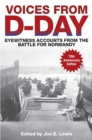 Image for Voices from D-Day : Eyewitness Accounts from the Battle for Normandy