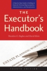 Image for Executor&#39;s Handbook: A Step-by-Step Guide to Settling an Estate for Personal Representatives, Administrators, and Beneficiaries, Fourth Edition