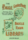 Image for The Biggle garden book: vegetables, small fruits and flowers for pleasure and profit