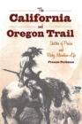 Image for California and Oregon Trail: Sketches of Prairie and Rocky Mountain Life