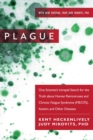 Image for Plague: One Scientist&#39;s Intrepid Search for the Truth about Human Retroviruses and Chronic Fatigue Syndrome (ME/CFS), Autism, and Other Diseases