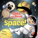 Image for Stella and Steve Travel through Space!