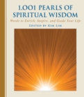 Image for 1,001 Pearls of Spiritual Wisdom: Words to Enrich, Inspire, and Guide Your Life