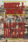 Image for Man of the Desert: A Western Story
