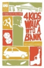 Image for 4 kids walk into a bank
