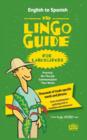 Image for The Lingo Guide for Landscapers; La Lingo Guide Para Jardineros