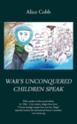Image for War&#39;s Unconquered Children Speak