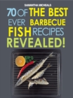 Image for Barbecue Recipes : 70 Of The Best Ever Barbecue Fish Recipes...Revealed!