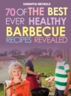 Image for BBQ Recipe Book: 70 Of The Best Ever Healthy Barbecue Recipes...Revealed!