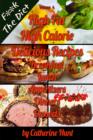 Image for F**K The Diet - High Fat High Calorie Delicious Recipes: Breakfast, Lunch, Appertizers, Dinner, Desserts