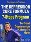 Image for Depression Cure: The Depression Cure Formula : 7Steps To Beat Depression Naturally Now Exclusive Edition