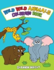 Image for Wild Wild Animals Coloring Book