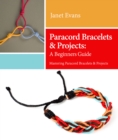 Image for Paracord Bracelets &amp; Projects: A Beginners Guide (Mastering Paracord Bracelets &amp; Projects Now