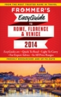 Image for Frommer&#39;s easyguide to Rome, Florence and Venice 2014