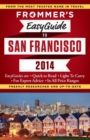 Image for Frommer&#39;s Easyguide to San Francisco 2014
