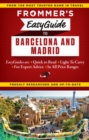 Image for Frommer&#39;s Easyguide to Barcelona and Madrid