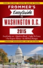 Image for Frommer&#39;s easyguide to Washington D.C. 2015