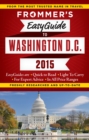 Image for Frommer&#39;s Easyguide to Washington D.C. 2015