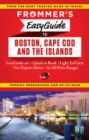 Image for Frommer&#39;s Easyguide to Boston, Cape Cod and the Islands