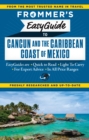 Image for Frommer&#39;s EasyGuide to Cancun and the Caribbean Coast of Mexico