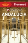 Image for Frommer&#39;s Shortcut Andalucia