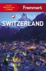 Image for Frommer&#39;s Shortcut Switzerland